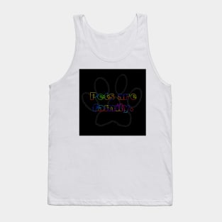 Pets are family Tank Top